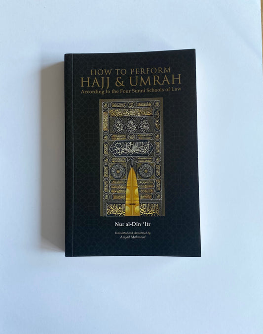 How to Perform Hajj and Umrah